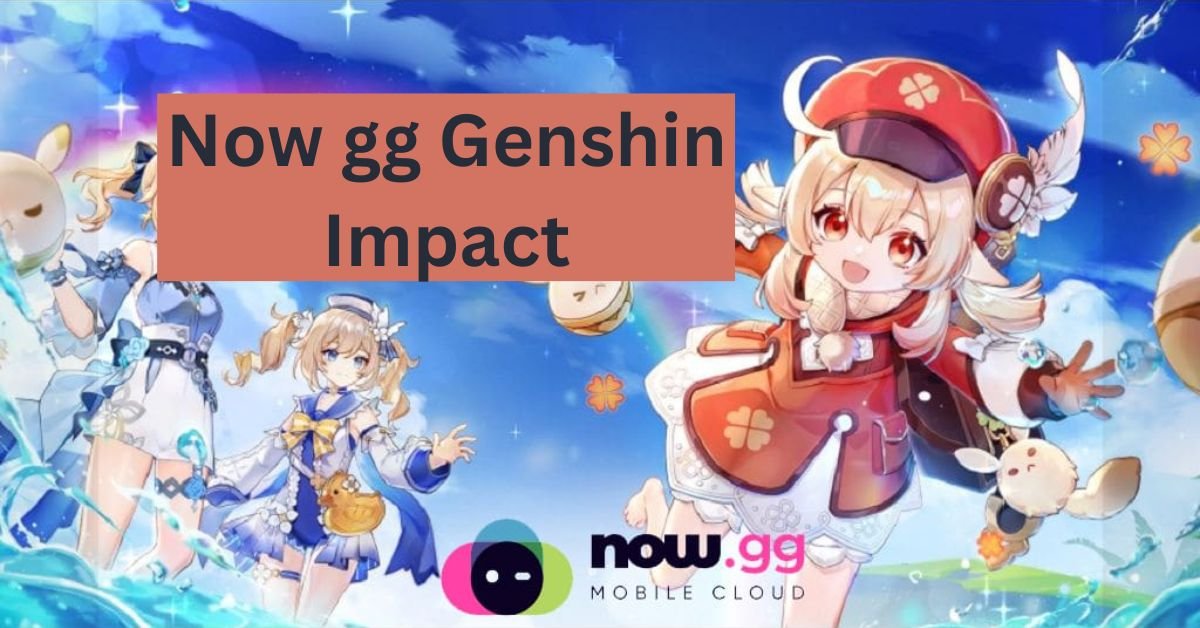 Now gg Genshin Impact